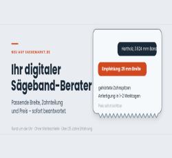 Neu bei Sägemarkt: Ihr digitaler Sägeband-Berater – rund um die Uhr